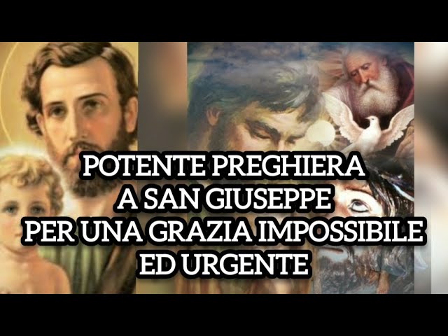Preghiera Per Una Grazia Speciale Preghiera a san giuseppe per una grazia speciale - Parrocchia San