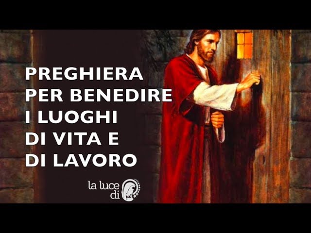 Preghiera per benedire il posto di lavoro - Parrocchia San Giuseppe