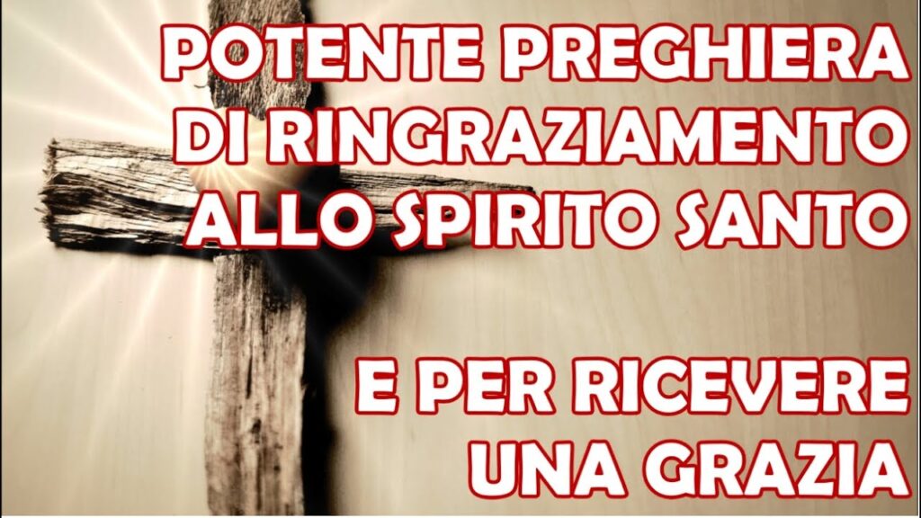 Preghiera Per Lo Spirito Santo Preghiera per ringraziare lo spirito santo - Parrocchia San Giuseppe