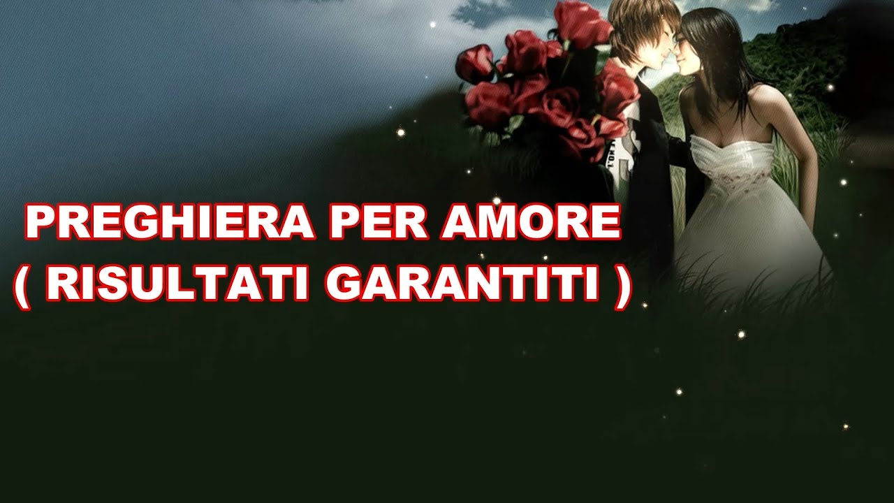 Preghiera Per Allontanare Un Uomo Preghiera potente per fare innamorare un uomo - Parrocchia San Giuseppe